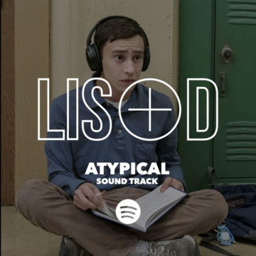 Official Atypical Soundtrack – Discover Some Amazing Indie Artists
